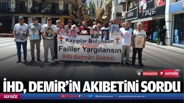 İHD, Demir&rsquo;in akıbetini sordu