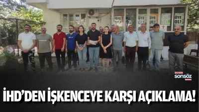 İHD&rsquo;den işkenceye karşı a&ccedil;ıklama!