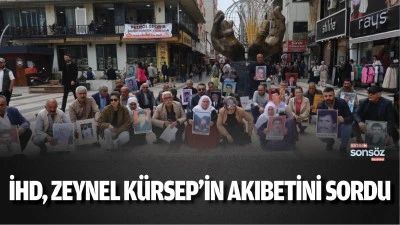 İHD, Zeynel K&uuml;rsep&rsquo;in akıbetini sordu