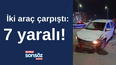İki ara&ccedil; &ccedil;arpıştı: 7 kişi yaralandı!
