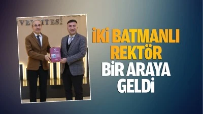 İki Batmanlı Rekt&ouml;r bir araya geldi