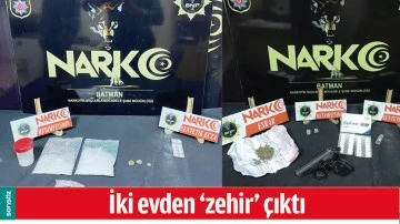 İKİ EVDEN &lsquo;ZEHİR&rsquo; &Ccedil;IKTI
