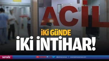 İki g&uuml;nde iki intihar!