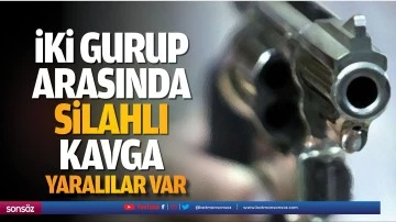 İki gurup arasında silahlı kavga