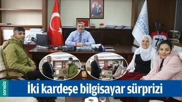 İKİ KARDEŞE BİLGİSAYAR S&Uuml;RPRİZİ