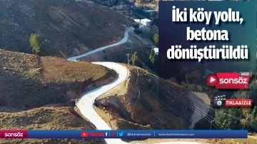 İki k&ouml;y yolu, betona d&ouml;n&uuml;şt&uuml;r&uuml;ld&uuml;