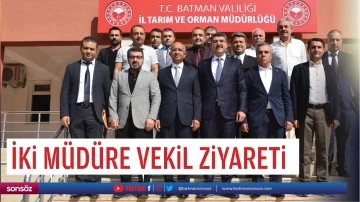 İki m&uuml;d&uuml;re vekil ziyareti