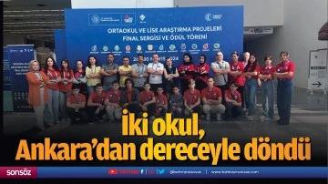 İki okul, Ankara&rsquo;dan dereceyle d&ouml;nd&uuml;