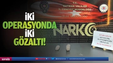 İki operasyonda iki g&ouml;zaltı!
