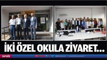 İki &ouml;zel okula ziyaret&hellip;