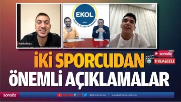 İki sporcudan &ouml;nemli a&ccedil;ıklamalar