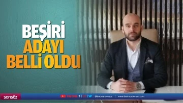 Beşiri adayı belli oldu