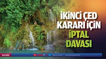 İkinci &Ccedil;ED kararı i&ccedil;in iptal davası&hellip;