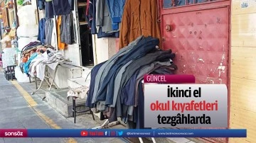 İkinci el okul kıyafetleri tezg&acirc;hlarda