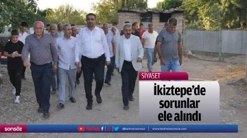 İkiztepe&rsquo;de sorunlar ele alındı