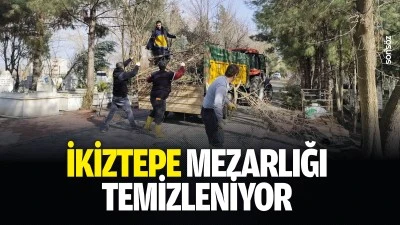 İkiztepe Mezarlığı temizleniyor