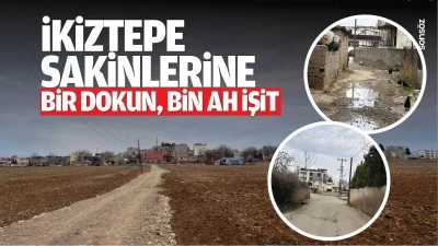 İkiztepe Sakinlerine bir dokun, bin ah işit