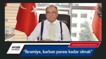 &ldquo;İkramiye, kurban parası kadar olmalı&rdquo;