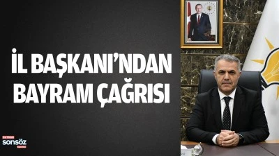 İl Başkanı&rsquo;ndan bayram &ccedil;ağrısı