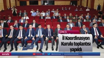 İl Koordinasyon Kurulu toplantısı yapıldı