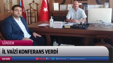 İl Vaizi konferans verdi