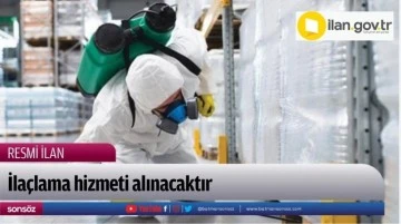 İla&ccedil;lama hizmeti alınacaktır