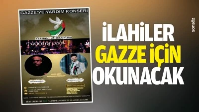 İlahiler Gazze i&ccedil;in okunacak