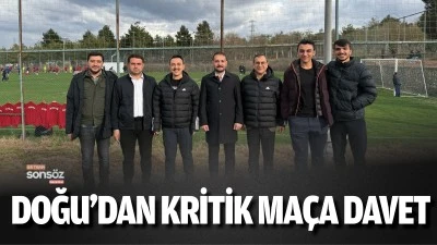 İl&ccedil;e Başkanı Doğu&rsquo;dan kritik ma&ccedil;a davet