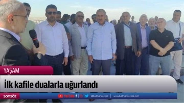 İlk kafile dualarla uğurlandı 