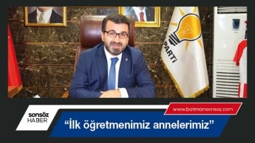 &ldquo;İlk &ouml;ğretmenimiz annelerimiz&rdquo;