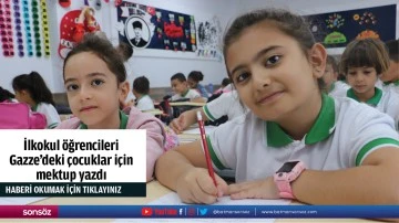İlkokul &ouml;ğrencileri Gazze'deki &ccedil;ocuklar i&ccedil;in mektup yazdı