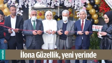 İLONA G&Uuml;ZELLİK, YENİ YERİNDE