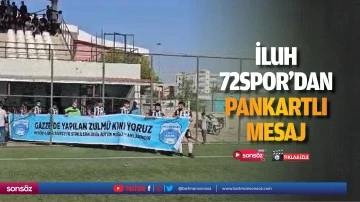 İluh 72spor&rsquo;dan pankartlı mesaj