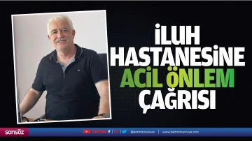 İluh Hastanesine acil &ouml;nlem &ccedil;ağrısı&hellip;