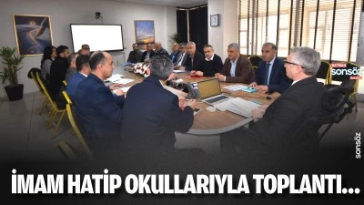 İmam Hatip Okullarıyla toplantı&hellip;