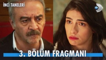 İnci Taneleri 3.B&ouml;l&uuml;m Fragmanı