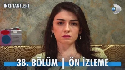 İnci Taneleri 38.B&ouml;l&uuml;mde neler olacak?