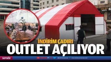 İndirim &Ccedil;adırı Outlet a&ccedil;ılıyor