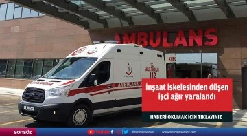 İnşaat iskelesinden d&uuml;şen iş&ccedil;i ağır yaralandı