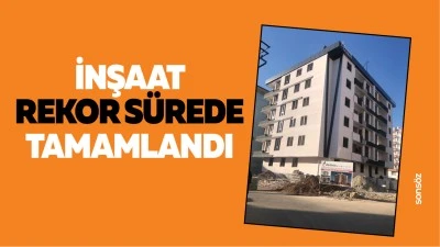 İnşaat rekor s&uuml;rede tamamlandı