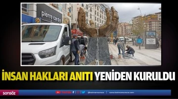İnsan Hakları Anıtı yeniden kuruldu