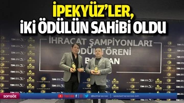 İpeky&uuml;z&rsquo;ler, iki &ouml;d&uuml;l&uuml;n sahibi oldu