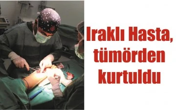 IRAKLI HASTA, T&Uuml;M&Ouml;RDEN KURTULDU