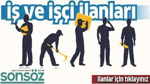 İŞ VE İŞ&Ccedil;İ İLANLARI