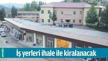 İŞ YERLERİ İHALE İLE KİRALANACAK