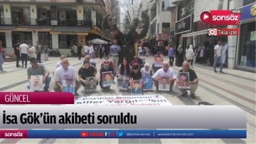 İsa G&ouml;k&rsquo;&uuml;n akibeti soruldu