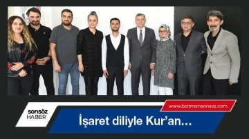 İşaret diliyle Kur&rsquo;an&hellip;