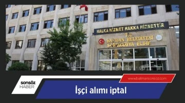 İş&ccedil;i alımı iptal