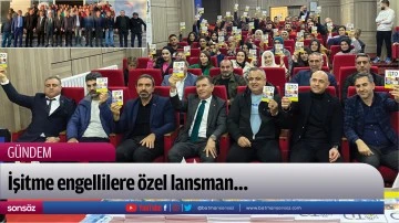 İşitme engellilere &ouml;zel lansman&hellip;