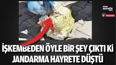 İşkembeden &ouml;yle bir şey &ccedil;ıktı ki, jandarma hayrete d&uuml;şt&uuml;
